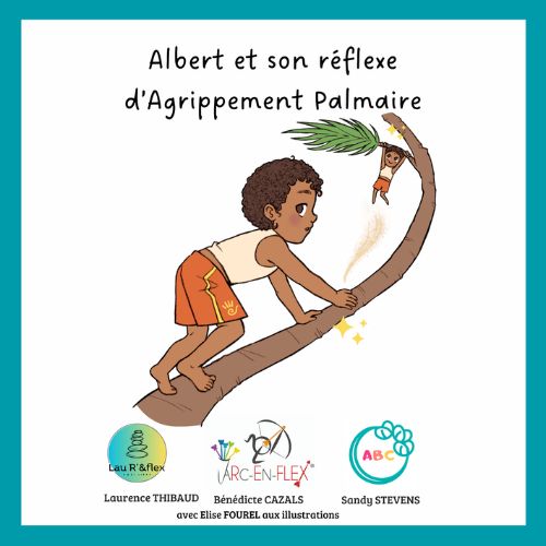 Albert et son réflexe d’Agrippement palmaire
